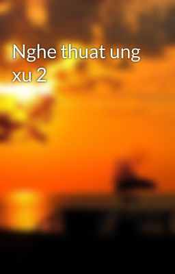 Nghe thuat ung xu 2