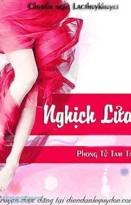 Nghịch Lửa - Phong Tử Tam Tam - Full