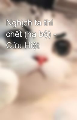 Nghịch ta thì chết