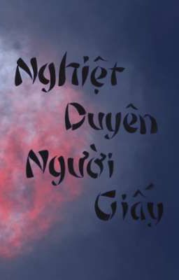 Nghiệt duyên người giấy