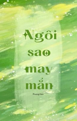 NGÔI SAO MAY MẮN 