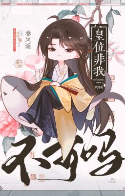 Ngôi Vị Hoàng Đế Thì Sao, Ta Không Được Chắc?