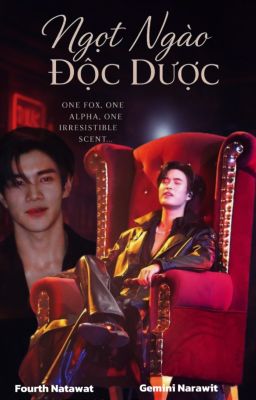 Ngọt Ngào Độc Dược | GeminiFourth |