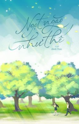 Ngọt Ngào Như Thế