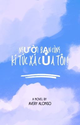 người bạn kí túc xá của tôi ! 18+