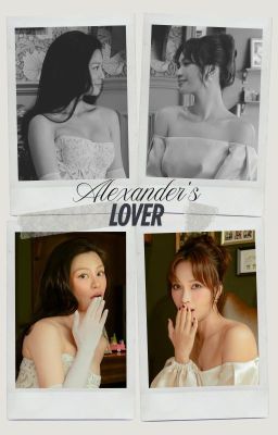 Người tình của Alexander [Phan Lê Ái Phương & Bùi Lan Hương]