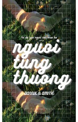 NGƯỜI TỪNG THƯƠNG