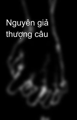 Nguyên giả thượng câu