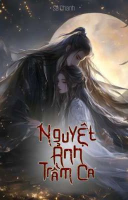 Nguyệt Ảnh Trầm Ca