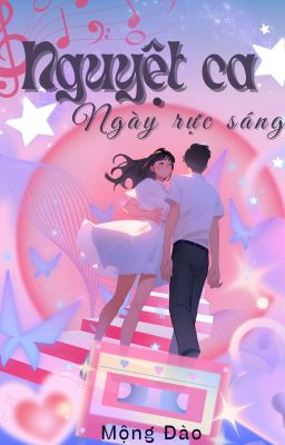 Nguyệt Ca Ngày Rực Sáng