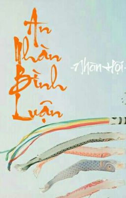 |Nhàn Hội| An Nhàn Bình Luận