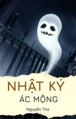 NHẬT KÝ ÁC MỘNG 
