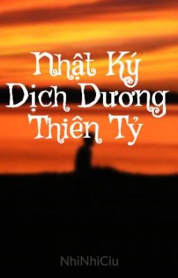 Nhật Ký Dịch Dương Thiên Tỉ