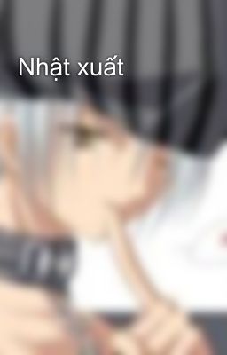 Nhật xuất