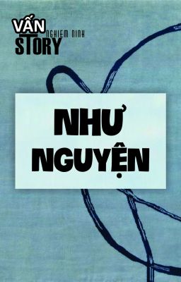 NHƯ NGUYỆN