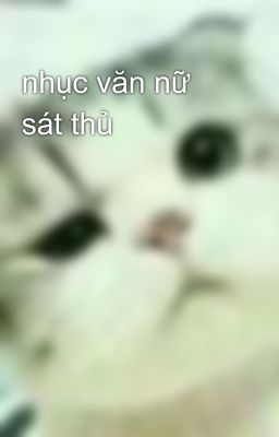 nhục văn nữ sát thủ