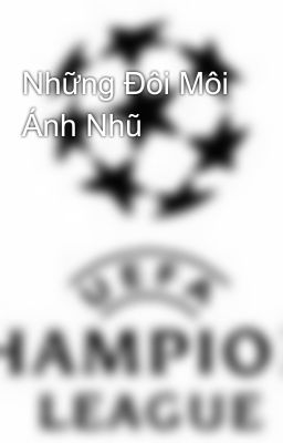 Những Đôi Môi Ánh Nhũ