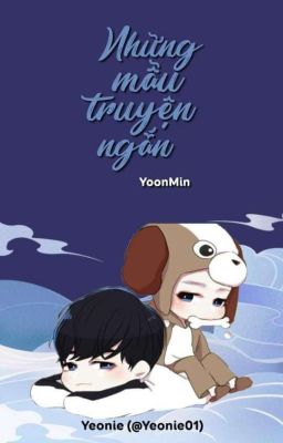 Những mẩu truyện ngắn《Yoonmin》