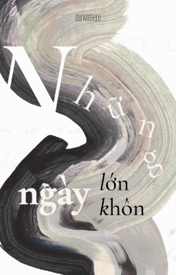 Những ngày lớn - Những ngày khôn
