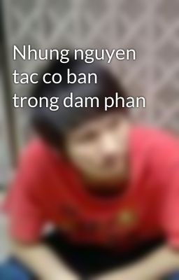 Nhung nguyen tac co ban trong dam phan