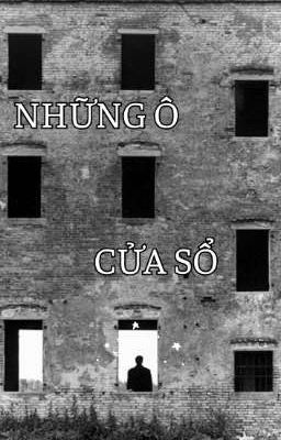 NHỮNG Ô CỬA SỔ - Tuyển tập truyện ngắn