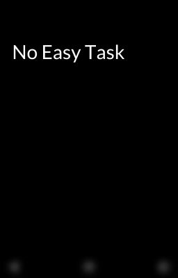 No Easy Task