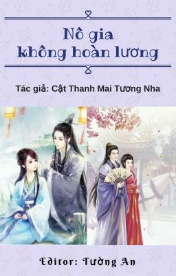 Nô gia không hoàn lương (Cổ đại)