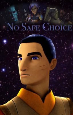 No Safe Choice (Star Wars Rebels)