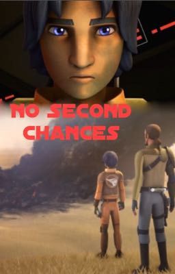 No Second Chances (Star Wars Rebels)