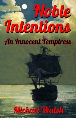 Noble Intentions