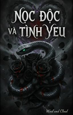 Nọc Độc Và Tình Yêu
