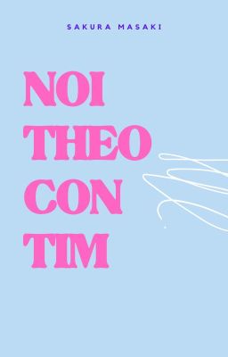 NOI THEO CON TIM -_-Hành trình của tôi (SANDRA)