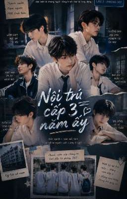 Nội trú cấp 3 năm ấy