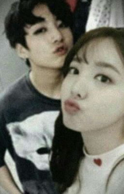 Noona, I love you! ( Nayeon, Jungkook) (Tạm Drop)