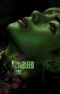 Nosebleed || k.t.h