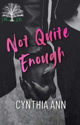 Not Quite Enough
