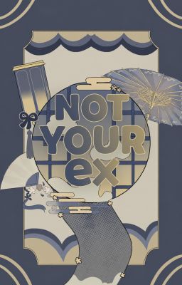 not ur ex * 28