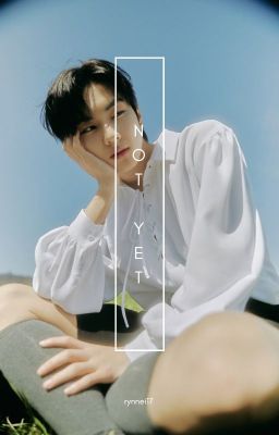 Not Yet - Jaywon Enhypen