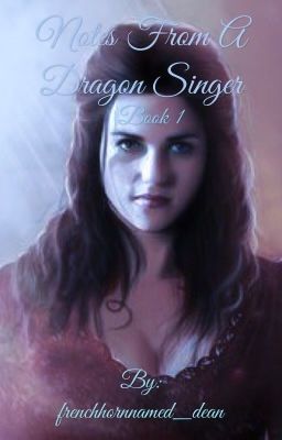 Notes From a Dragon Singer