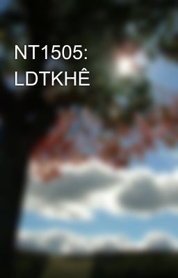 NT1505: LDTKHÊ