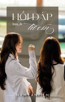 [NTF] Hồi Đáp Từ Em