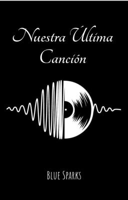 Nuestra Última Canción