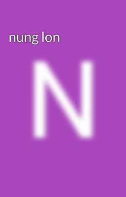 nung lon
