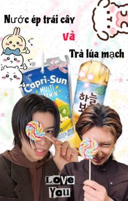 Nước ép trái cây & Trà lúa mạch || loujin