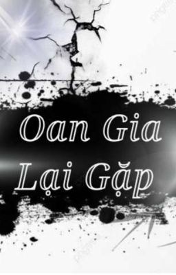 OAN GIA LẠI GẶP