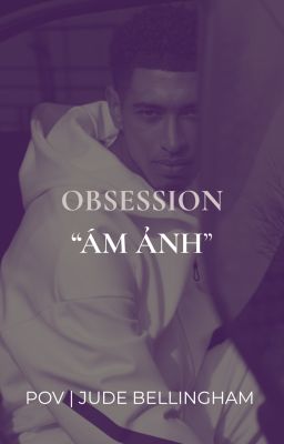 OBSESSION: ÁM ẢNH