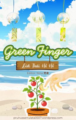 [OG] Green Finger - Giới Thái Hồ Hồ