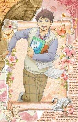 Oikawa Tooru || Vô Tình Thích Anh