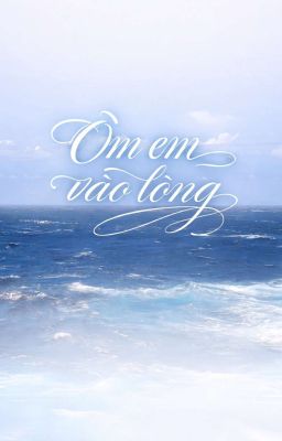 Ôm Em Vào Lòng