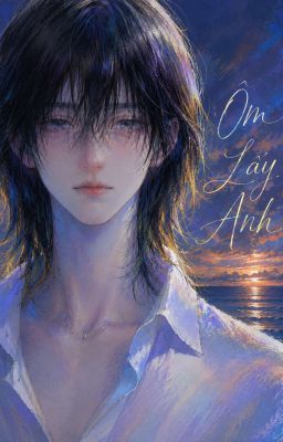 Ôm Lấy Anh
